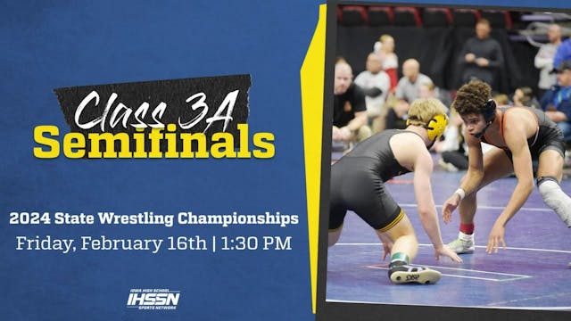 IHSSN Wrestling 2024 3A Semifinals (AR)