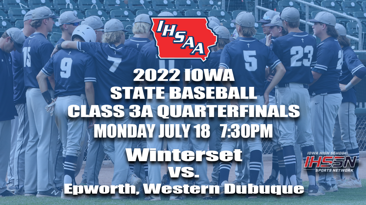 Baseball: 2022, Class 3A Quarterfinals - Winterset vs. Western Dubuque 
