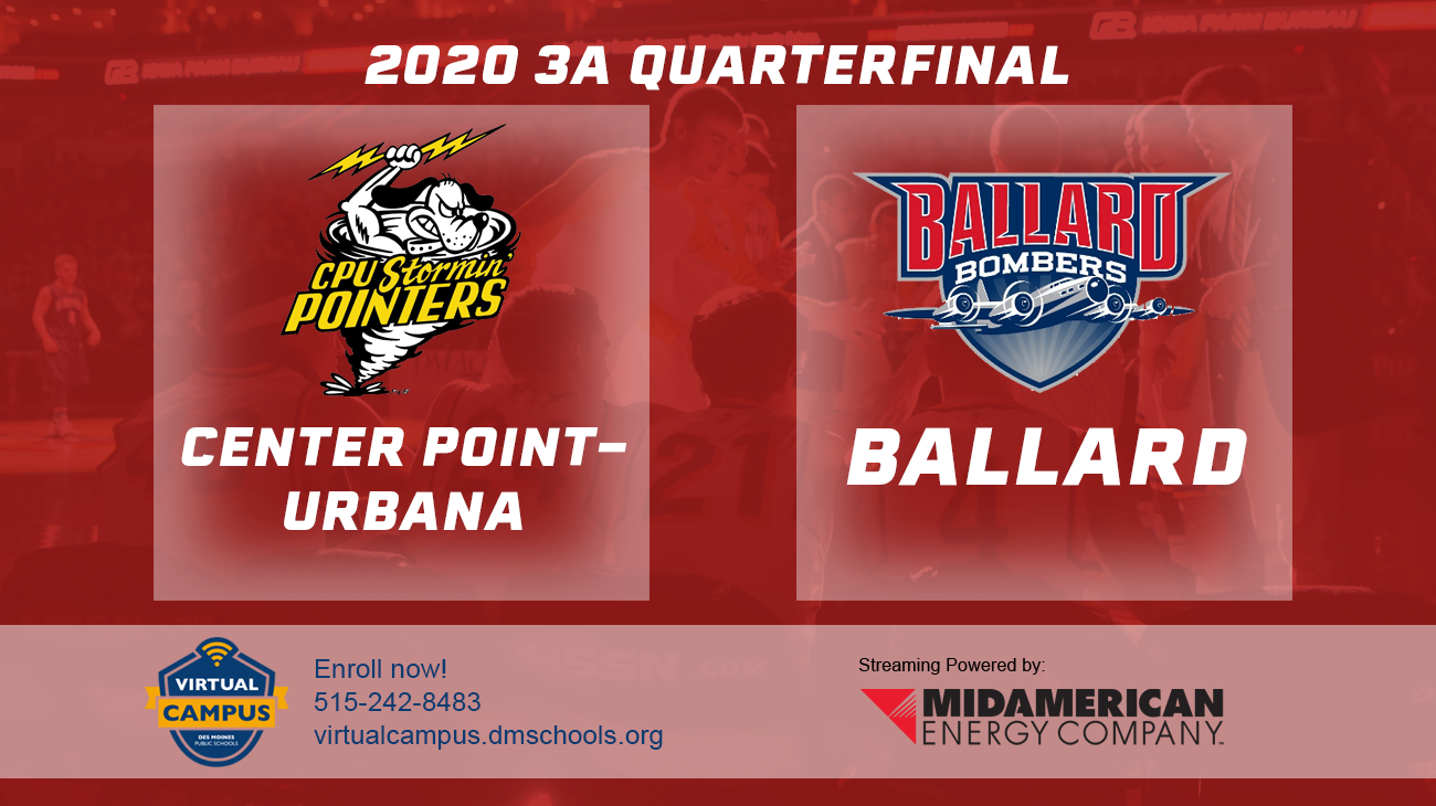 Basketball: 2020, Class 3A Quarterfinals - Center Point-Urbana vs. Ballard