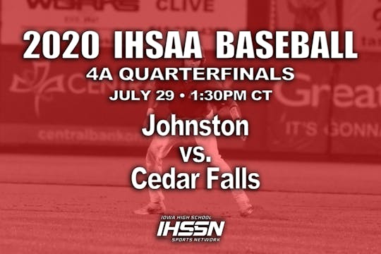 2020 4A Baseball Quarter Finals: Johnston vs. Cedar Falls