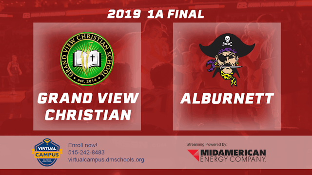 2019 1A Basketball Finals: Grand View Christian vs. Alburnett