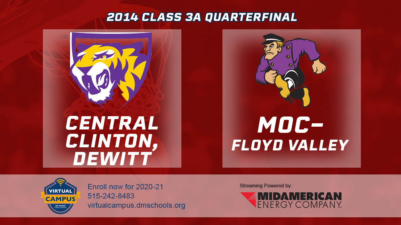 Basketball: 2014, Class 3A Quarterfinals - Central DeWitt vs. MOC-Floyd Valley