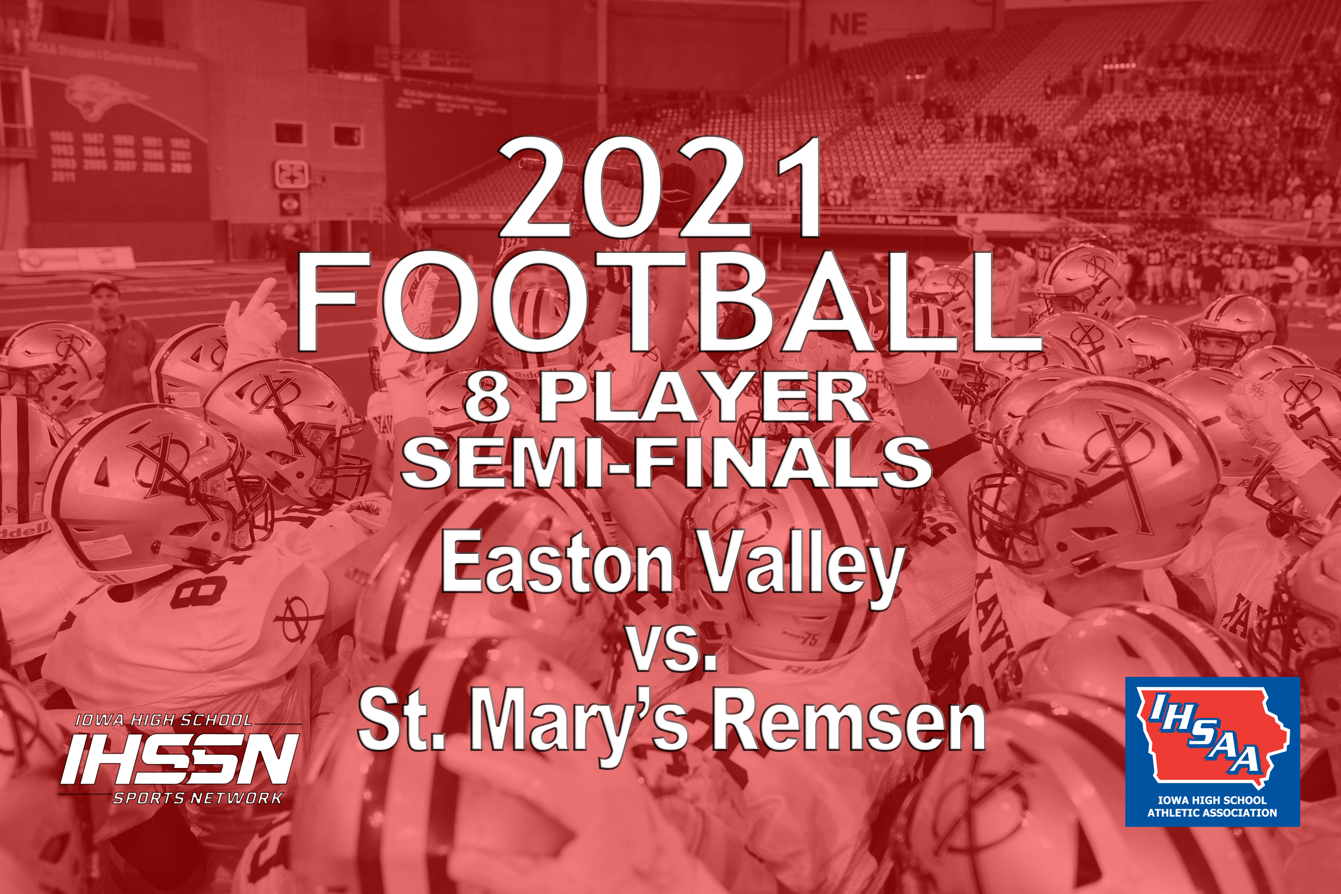 Football: 2021, 8P Semifinals - Easton Valley vs. Remsen St Mary's 