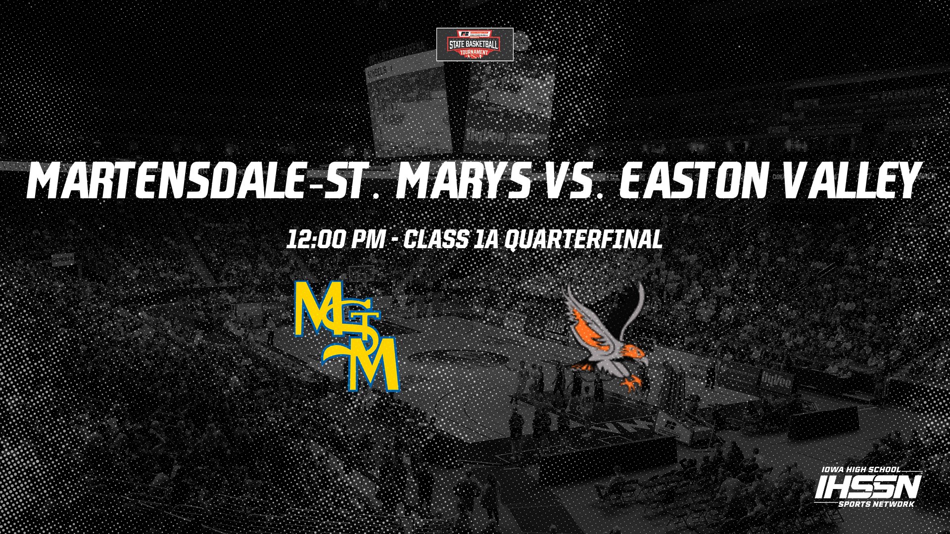 Basketball: 2021, Class 1A Quarterfinals - Martensdale-StMarys vs. Easton Valley