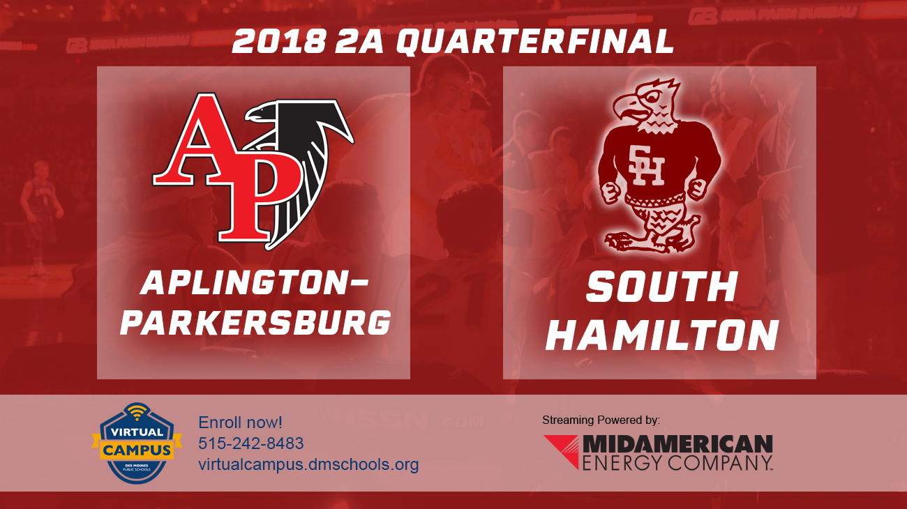 Basketball: 2018, Class 2A Quarterfinals - Aplington-Parkersburg vs. S. Hamilton