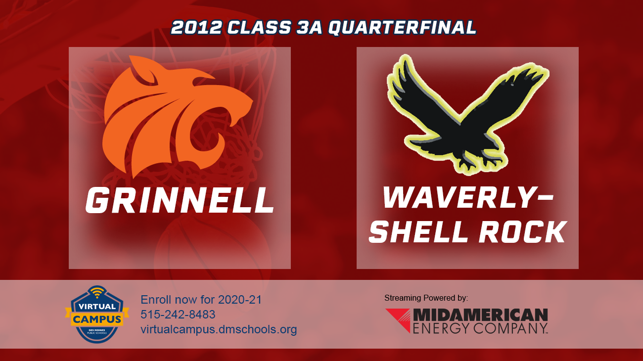 Basketball: 2012, Class 3A Quarterfinals - Grinnell vs. Waverly-Shell Rock
