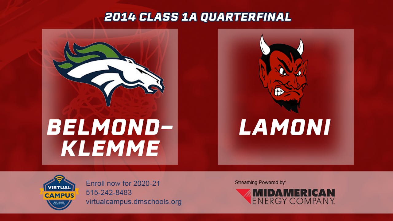 2014 1A Basketball Quarter Finals BelmondKlemme vs. Lamoni Iowa