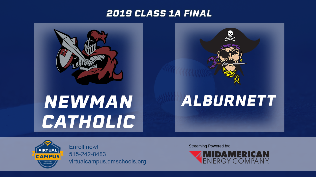 Baseball: 2019, Class 1A Finals - Newman Catholic vs. Alburnett