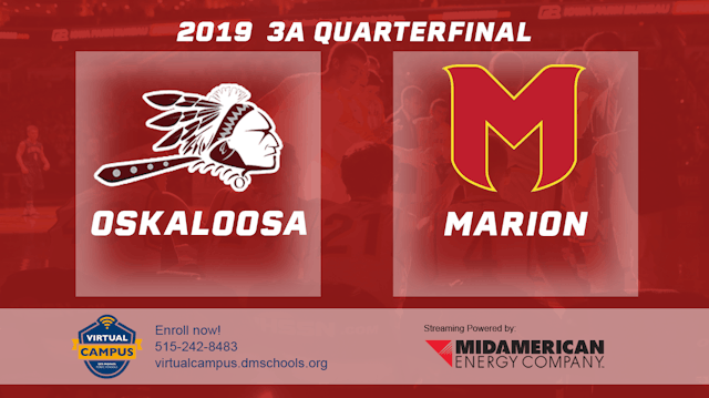 2019 3A Basketball Quarter Finals: Oskaloosa vs. Marion