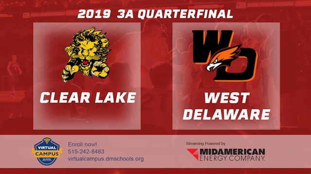 2019 3A Basketball Quarter Finals: Clear Lake vs. West Delaware, Manchester