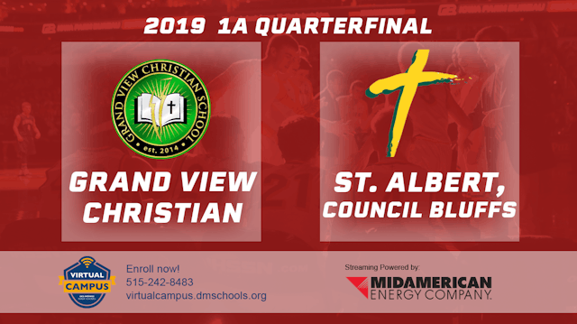 2019 1A Basketball Quarter Finals: GV Christian vs St. Albert, Council Bluffs
