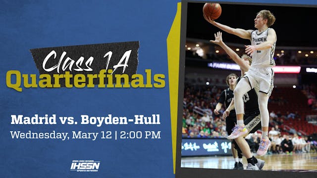 Basketball '25, Class 1A QTR: Madrid vs. Boyden-Hull