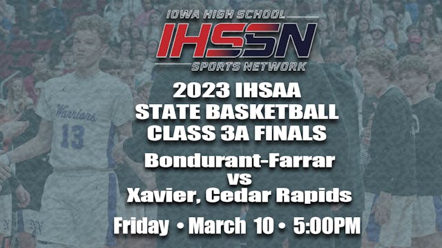 2023 Basketball 3A Finals: Xavier, Ce...