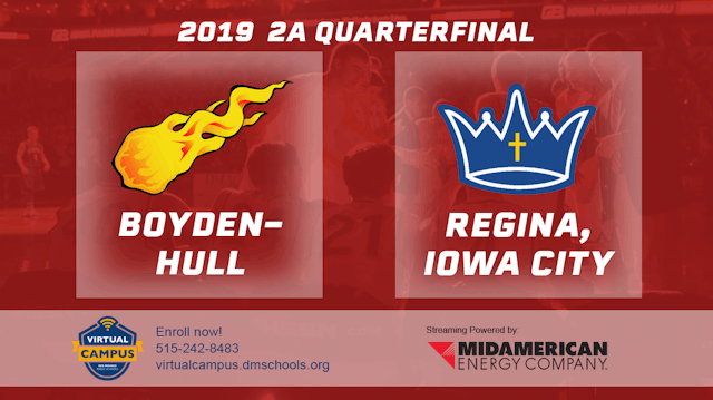 2019 2A Basketball Quarter Finals: Boyden-Hull vs. Regina, Iowa City