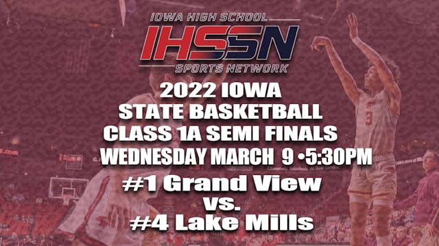 2022 1A Basketball Semi Finals: Grand View Christian vs. Lake Mills