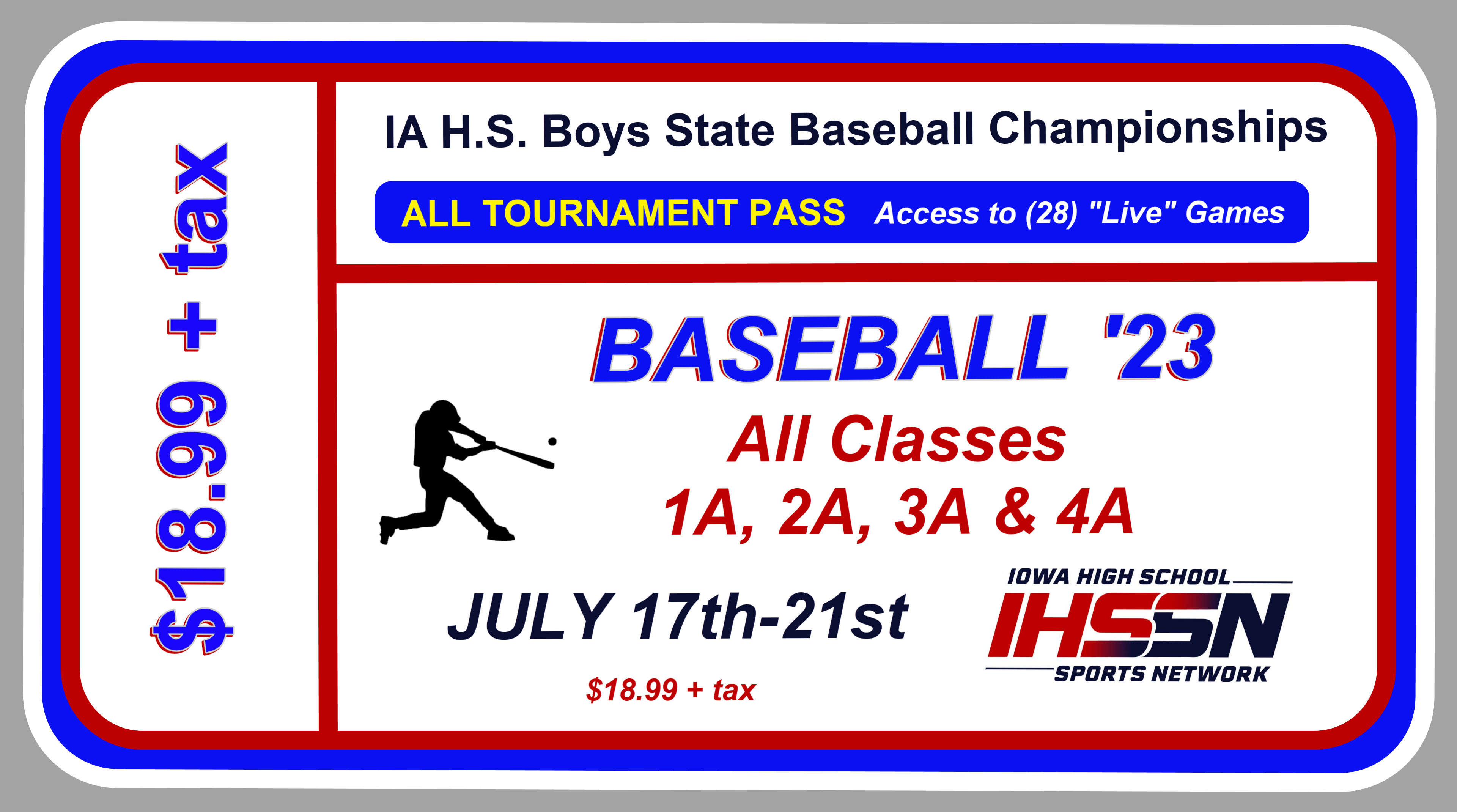 2023 Baseball Tournament Pass All Classes, 18.99 + tax Iowa High School Sports Network