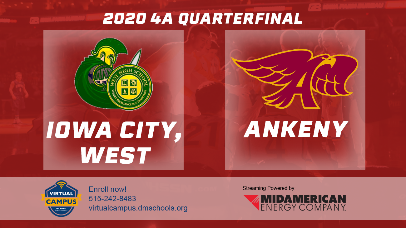 Basketball: 2020, Class 4A Quarterfinals - Iowa City West vs. Ankeny