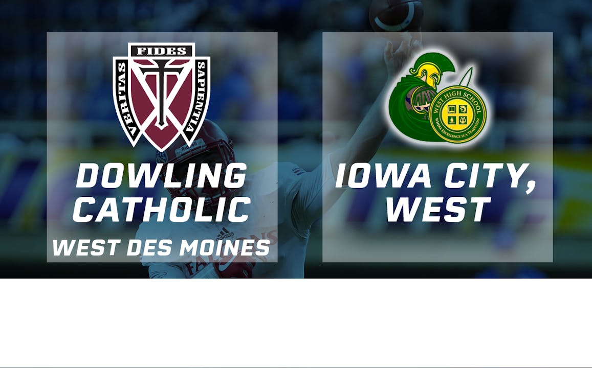 2017 4A Football Finals Dowling Catholic, WDM vs. Iowa City, West