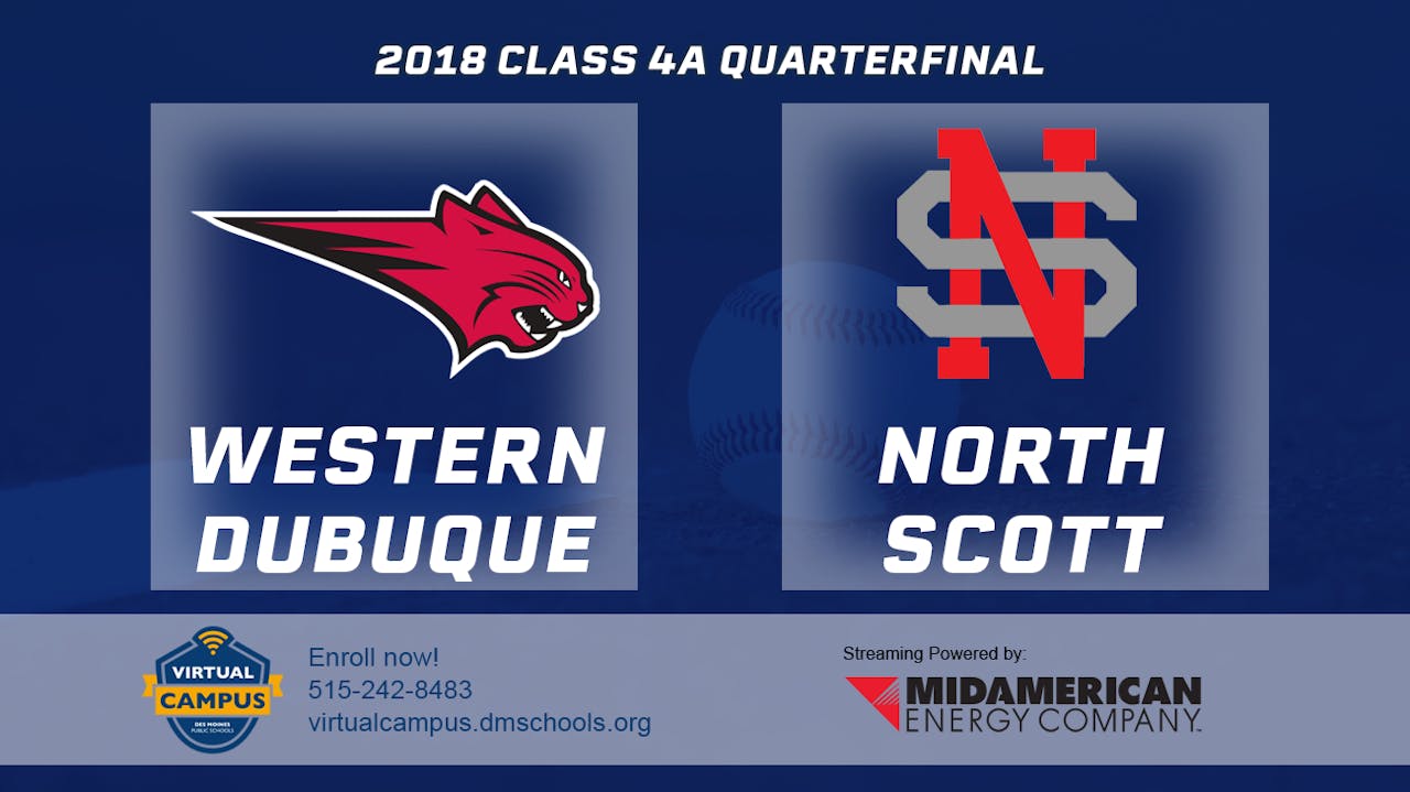 2018 4A Baseball Quarter Finals Epworth,Western Dubuque vs North Scott