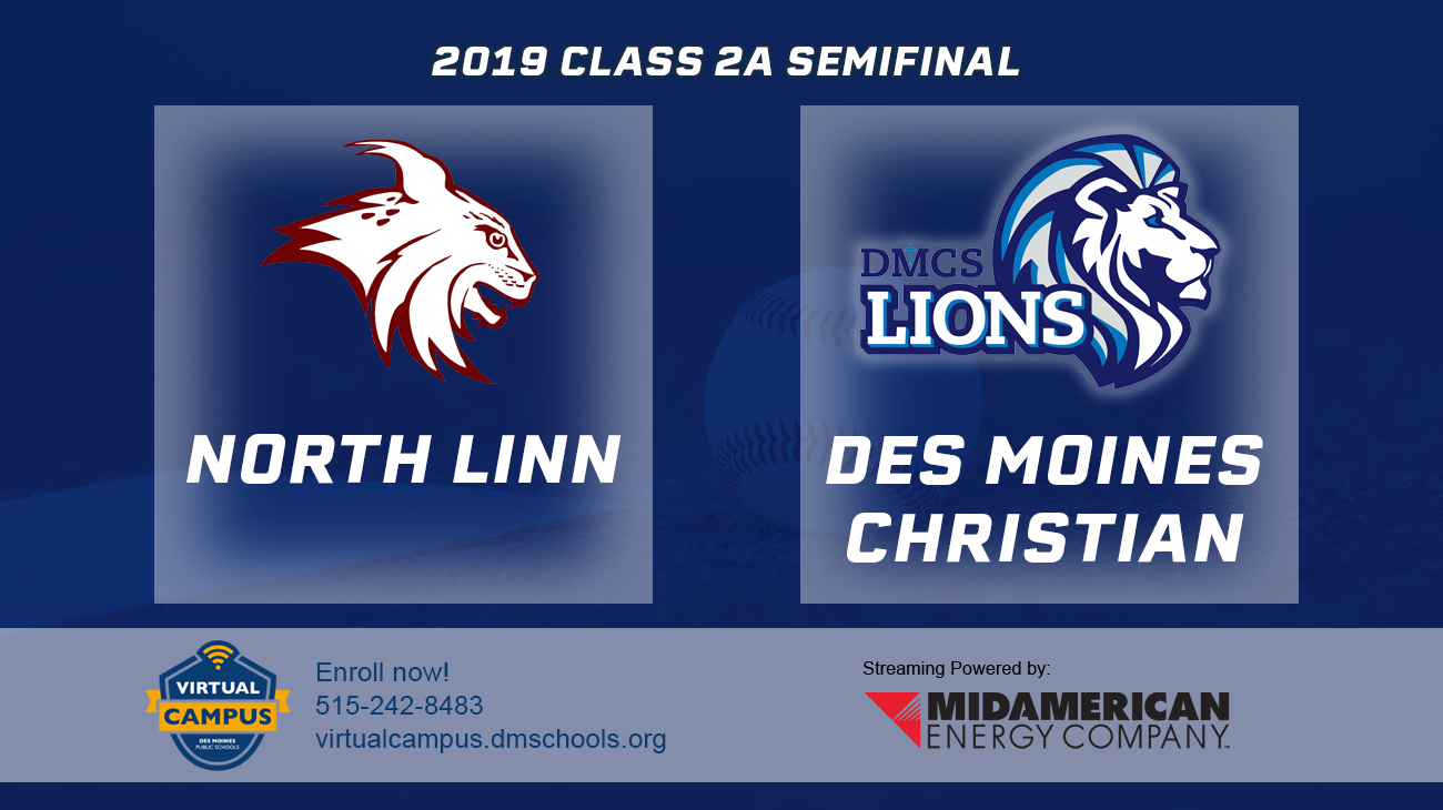 Baseball: 2019, Class 2A Semifinals - North Linn vs. DSM Christian 