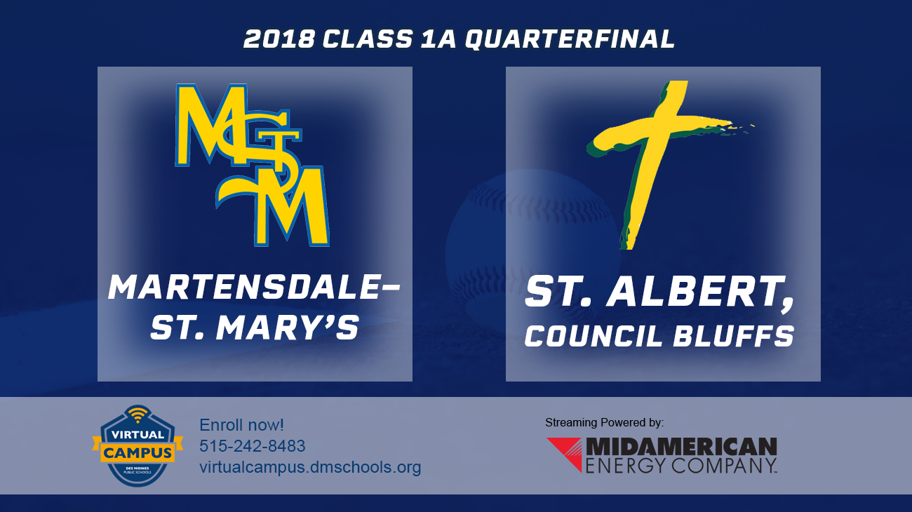 Baseball: 2018, Class 1A Quarterfinals - Martensdale-St.Mary's vs. St. Albert 