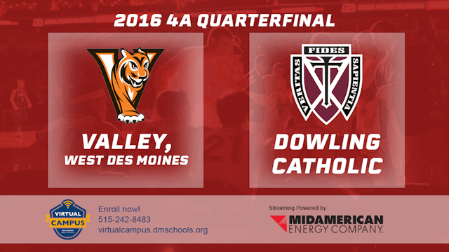 2016 4A Basketball Quarter Finals: Va...