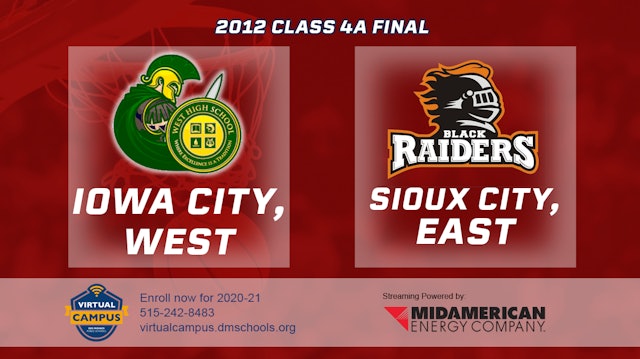 2012 4A Basketball Finals: Iowa City, West vs. Sioux City, East
