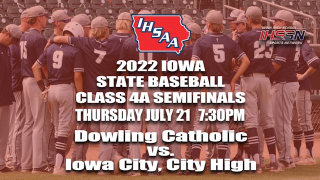 2022 Class 4A Baseball Semi Finals: Iowa City High vs. Dowling Catholic
