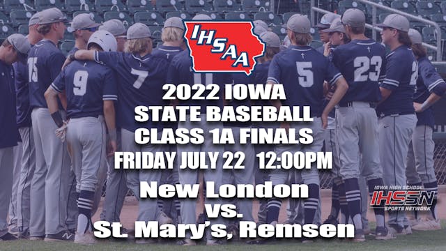 2022 1A Baseball Finals: New London vs. Remsen St. Mary's