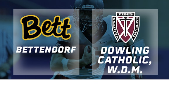2018 4A Football Semi Finals: Bettendorf vs. Dowling, Catholic, W.D.M.