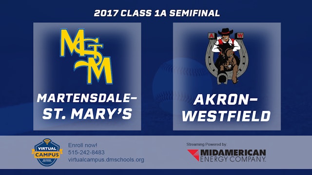 2017 1A Baseball Semi Finals: Martensdale-St. Mary's vs. Akron-Westfield