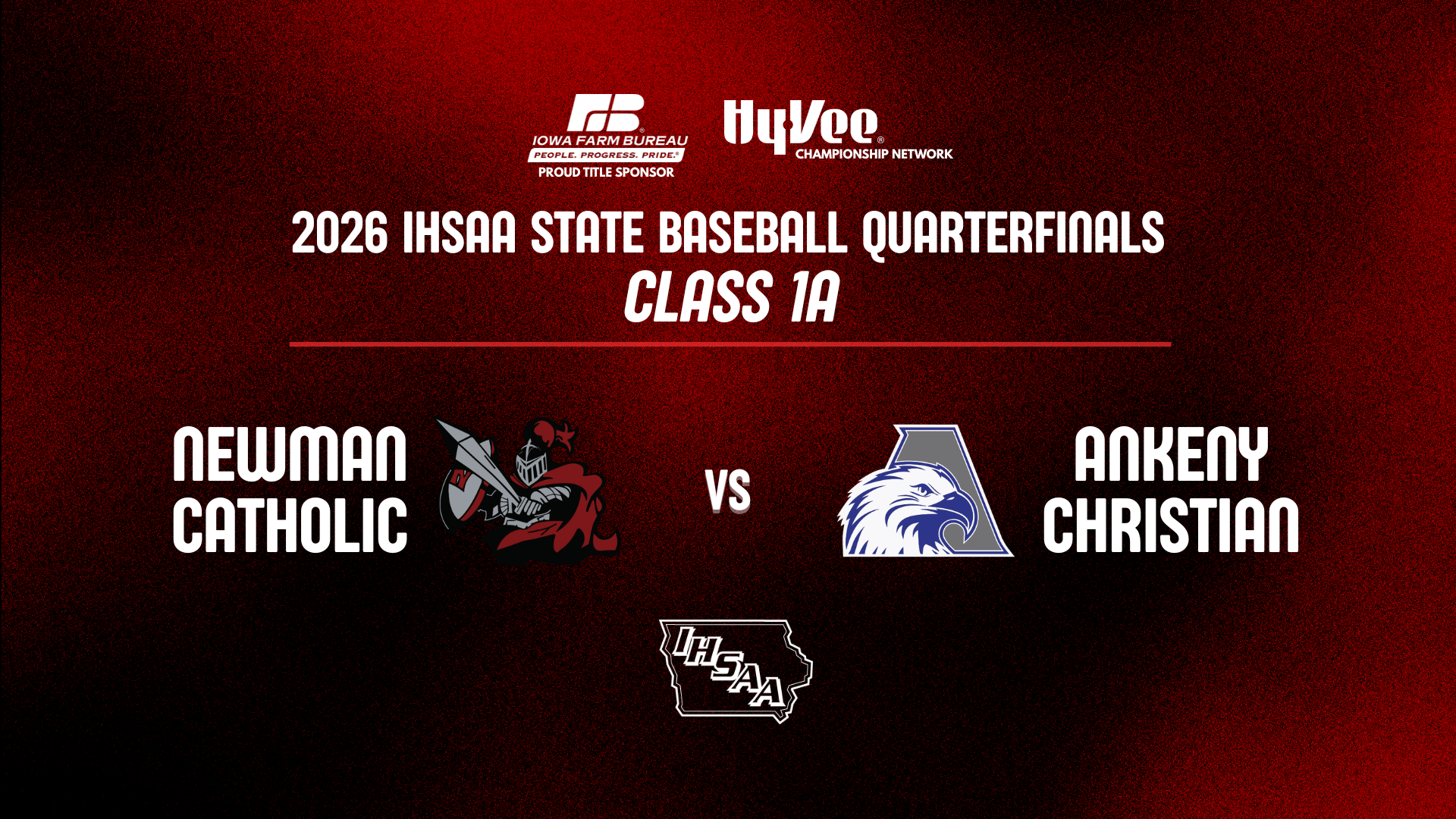 Baseball: 2026, Class 1A Quarterfinal - Newman Catholic vs Ankeny Christian - 07/20/2026, 18:10:20