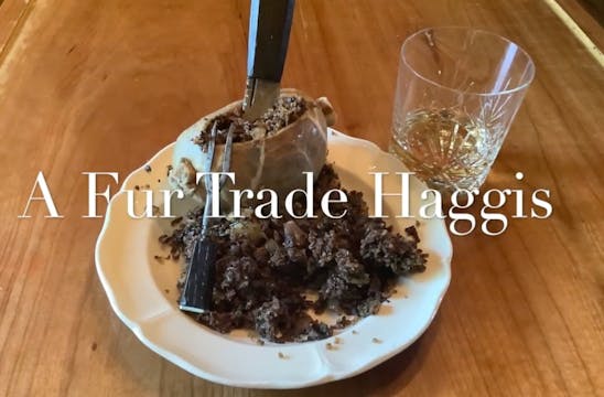 A Fur Trade Inspired Haggis