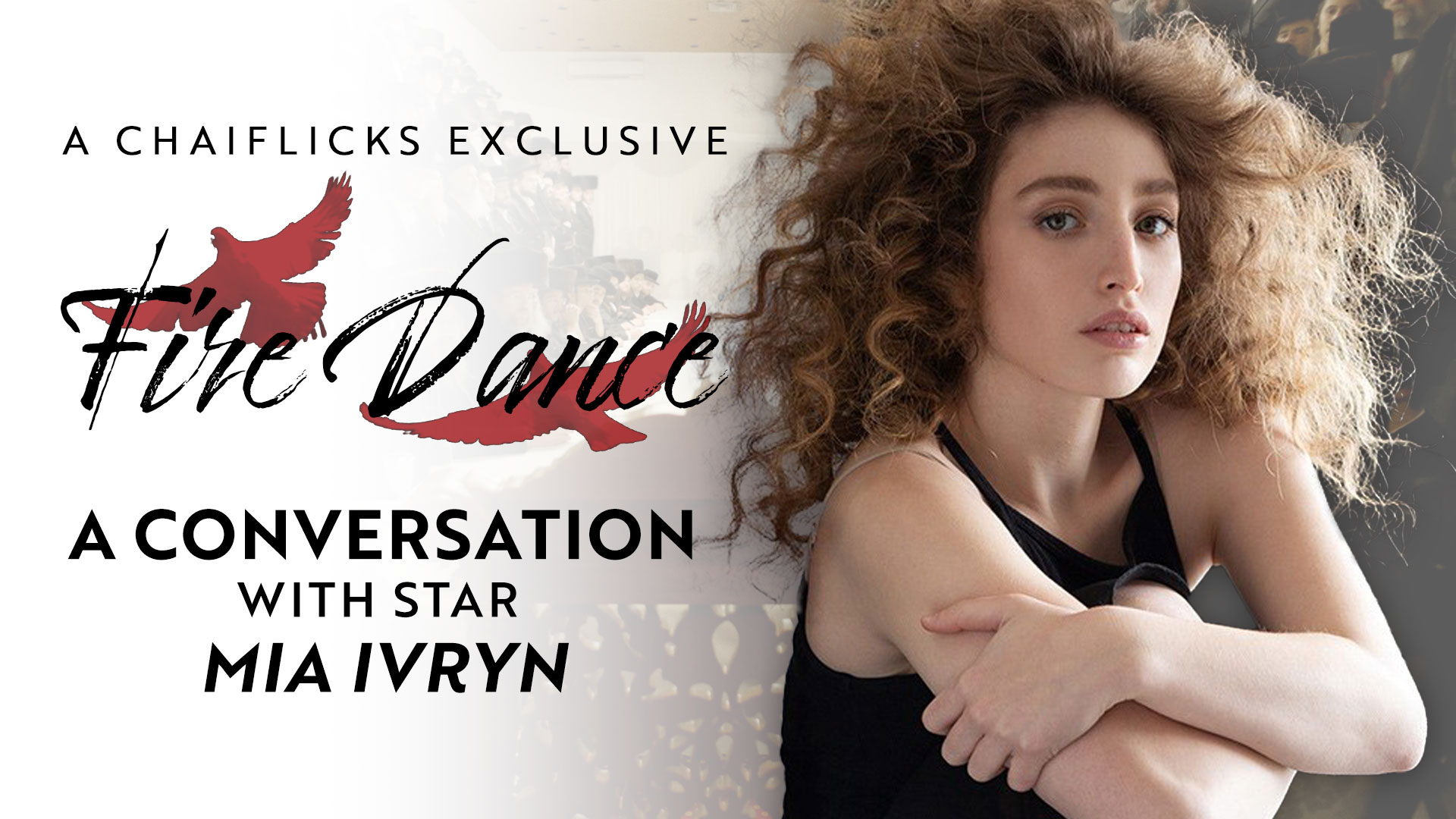 A Conversation with Mia Ivryn | Fire Dance