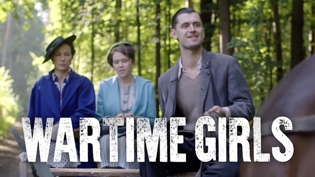 Episode 7 | Wartime Girls (Season 1)