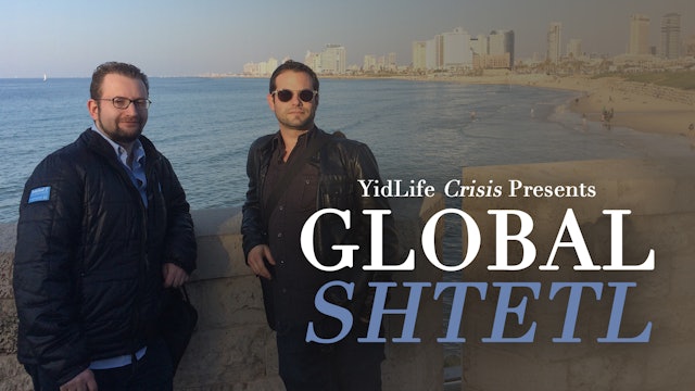 YidLife Crisis Presents: Global Shtetl