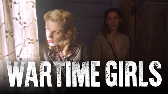 Episode 5 | Wartime Girls (Season 4)