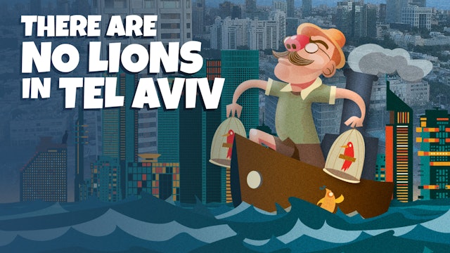 There Are No Lions in Tel Aviv