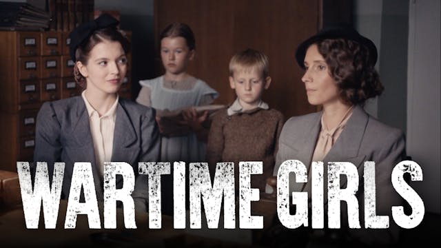 Episode 9 | Wartime Girls (Season 4)
