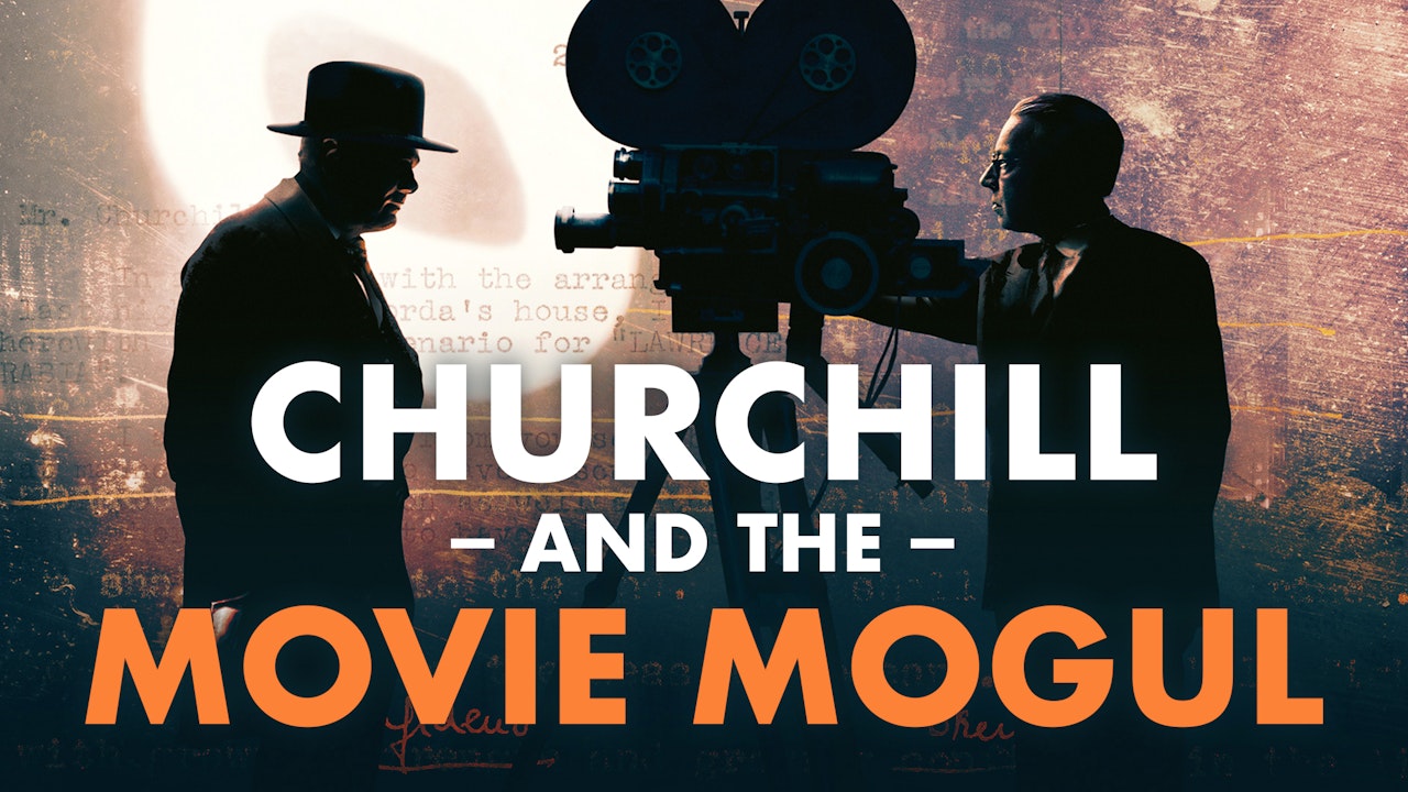 Churchill and the Movie Mogul