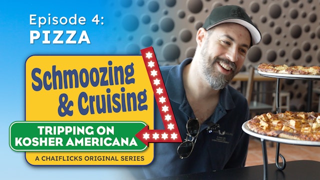 Episode 4: Pizza | Schmoozing & Cruising: Tripping on Kosher Americana
