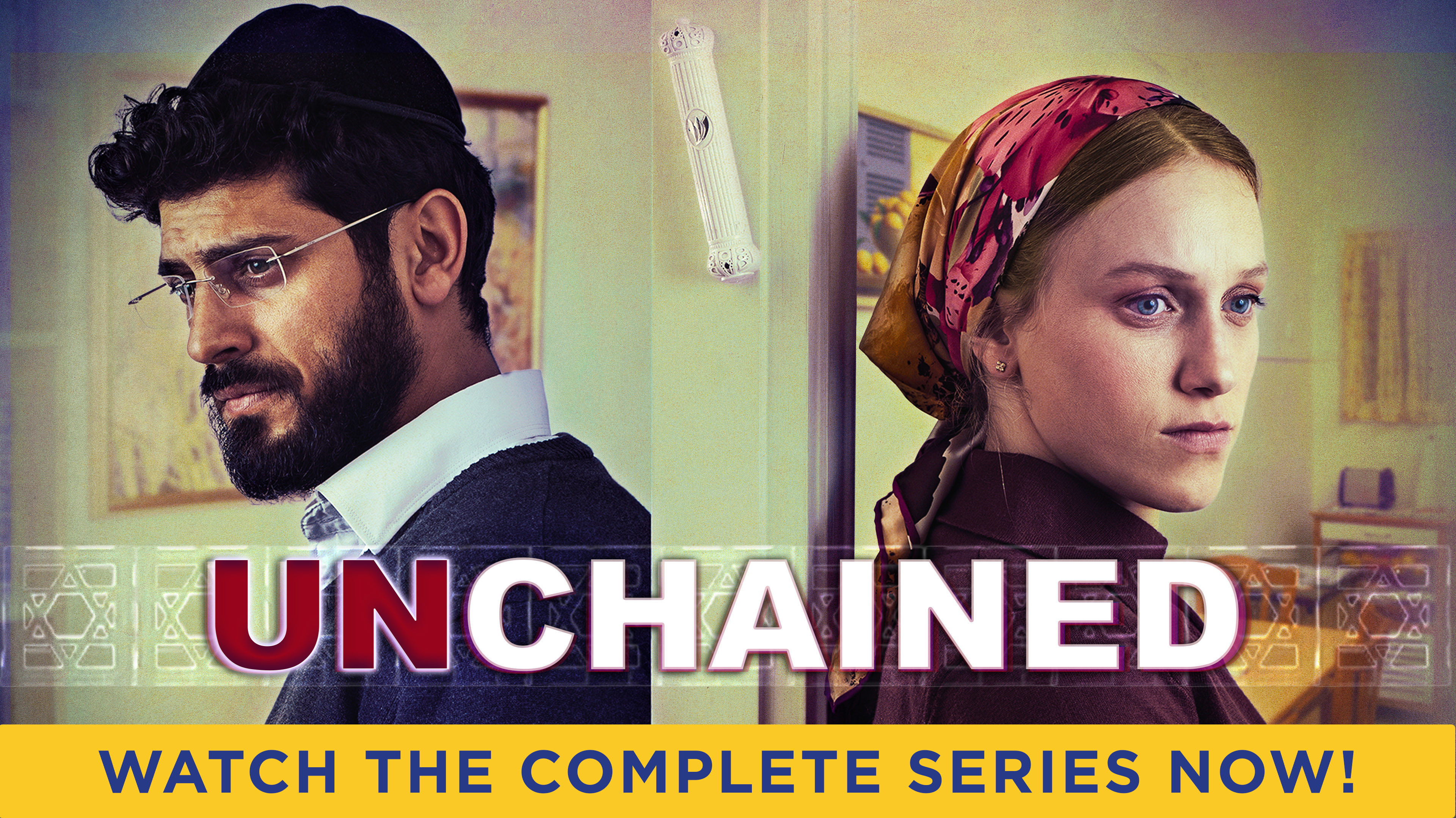 Unchained - ChaiFlicks - Watch Jewish and Israeli Movies