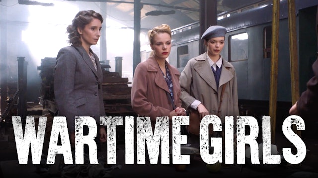 Episode 4 | Wartime Girls (Season 4)