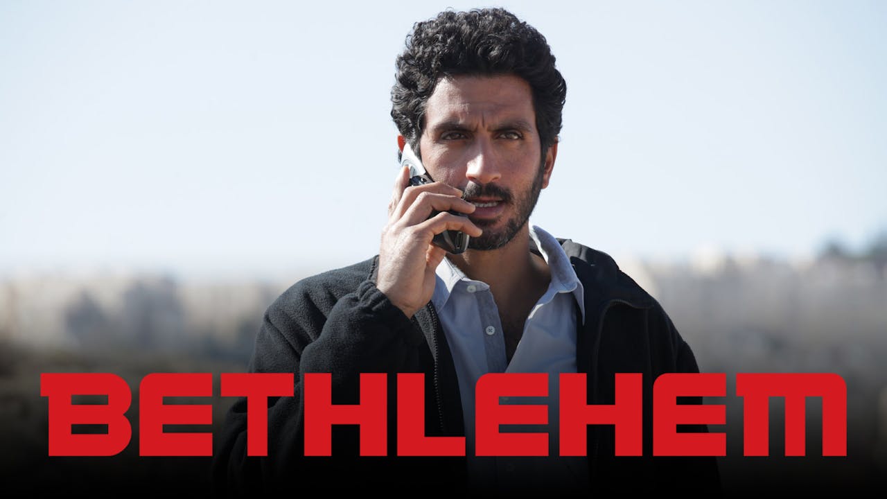 Bethlehem Trailer Bethlehem ChaiFlicks Watch Jewish and Israeli