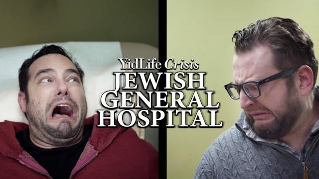 Episode 3: Jewish General Hospital | ...