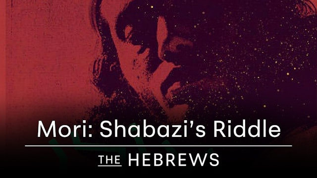 Mori: Shabazi's Riddle | The Hebrews