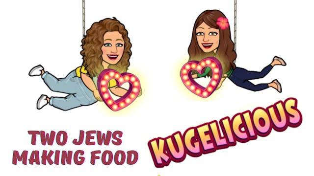 Episode 3: Kugelicious | Two Jews Mak...