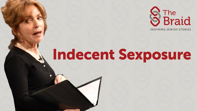 Indecent Sexposure | The Braid