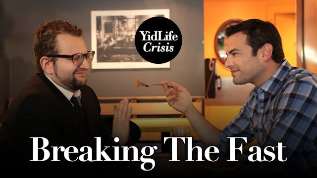 Episode 1: Breaking The Fast | YidLif...