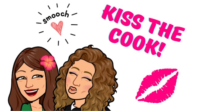 Episode 27: Kiss The Cook  | Two Jews...